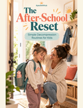The After-School Reset